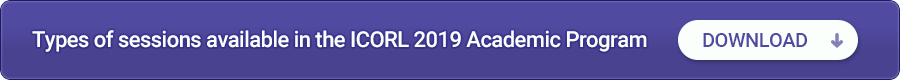Types of sessions available in the ICORL 2019 Academic Program